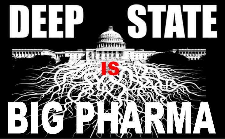 Deep State is Big Pharma